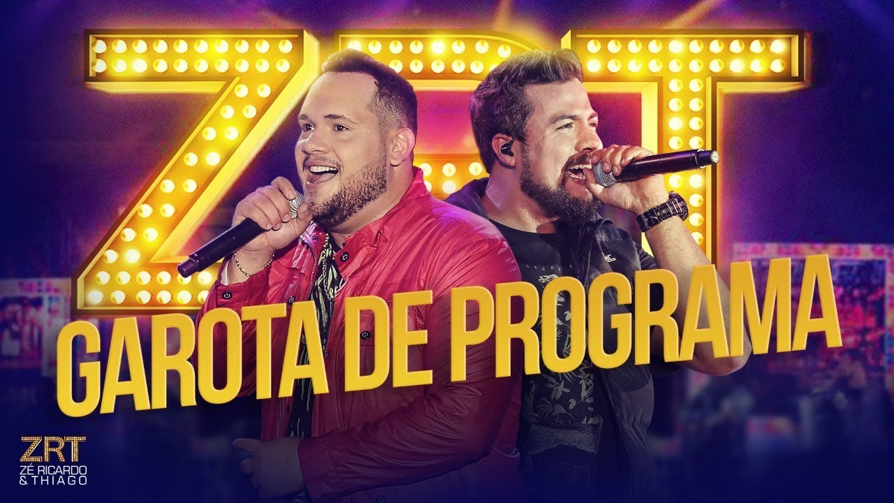 Z&eacute; Ricardo e Thiago - Garota de Programa