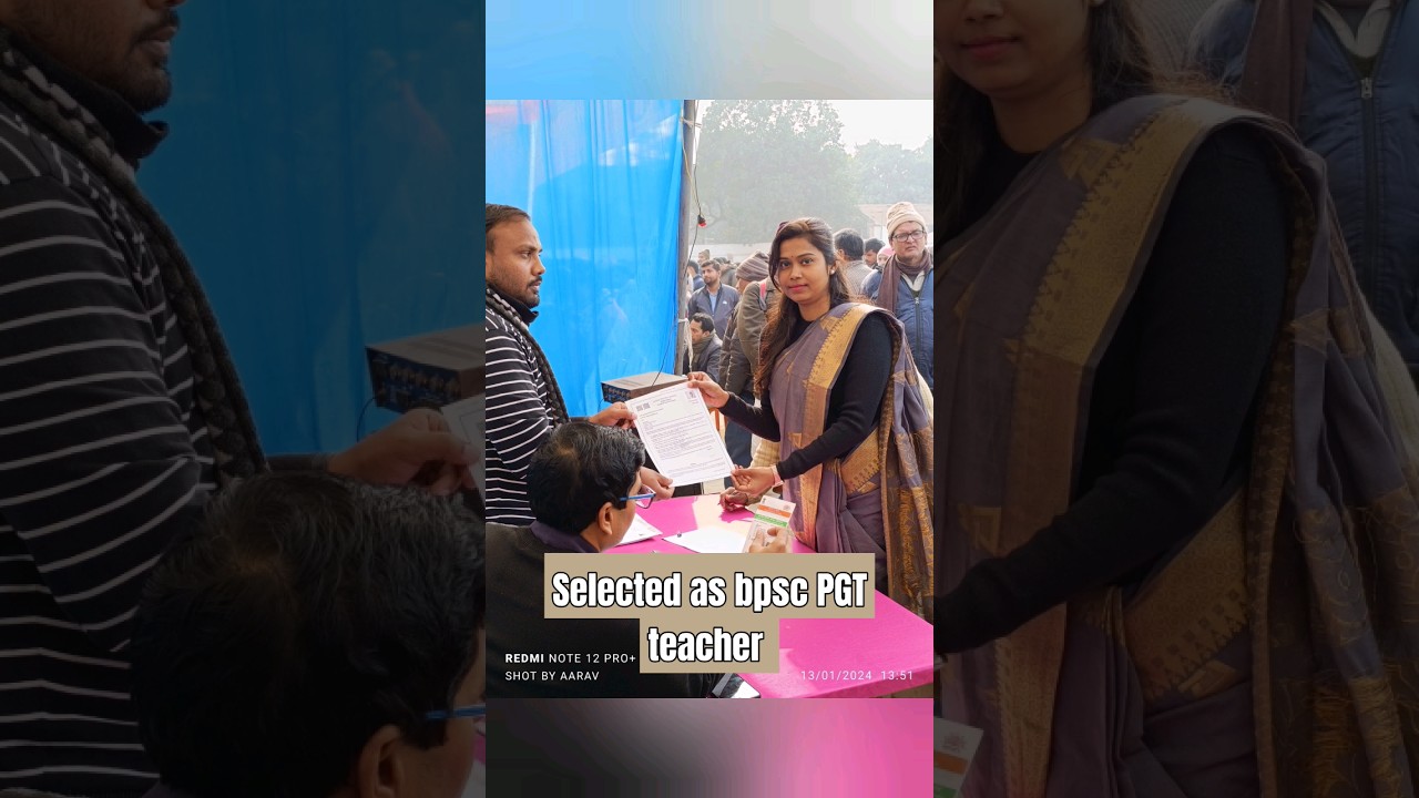 selected as BPSC PGT teacher|Proud to being a government teacher