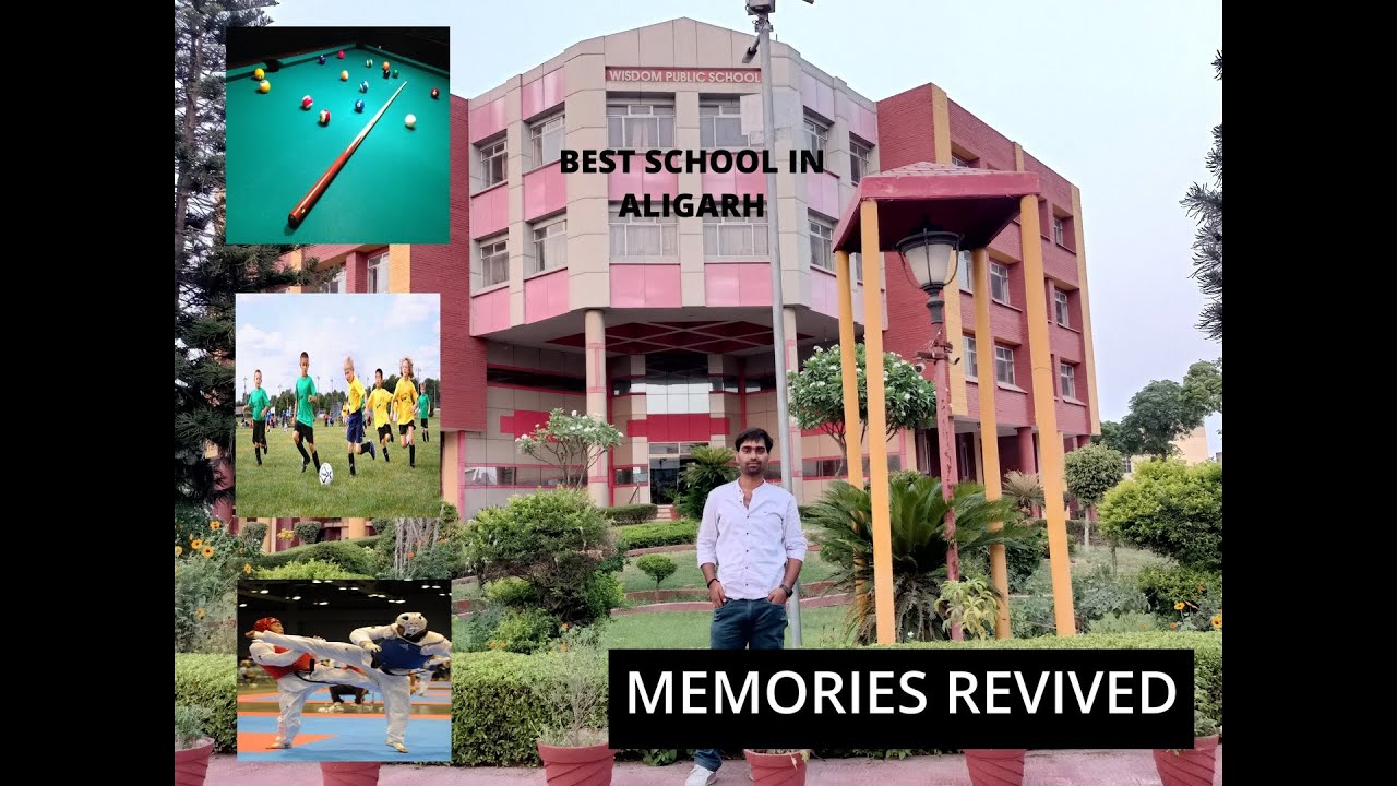 TOUR TO MY SCHOOL | WISDOM PUBLIC SCHOOL | BEST SCHOOL IN ALIGARH