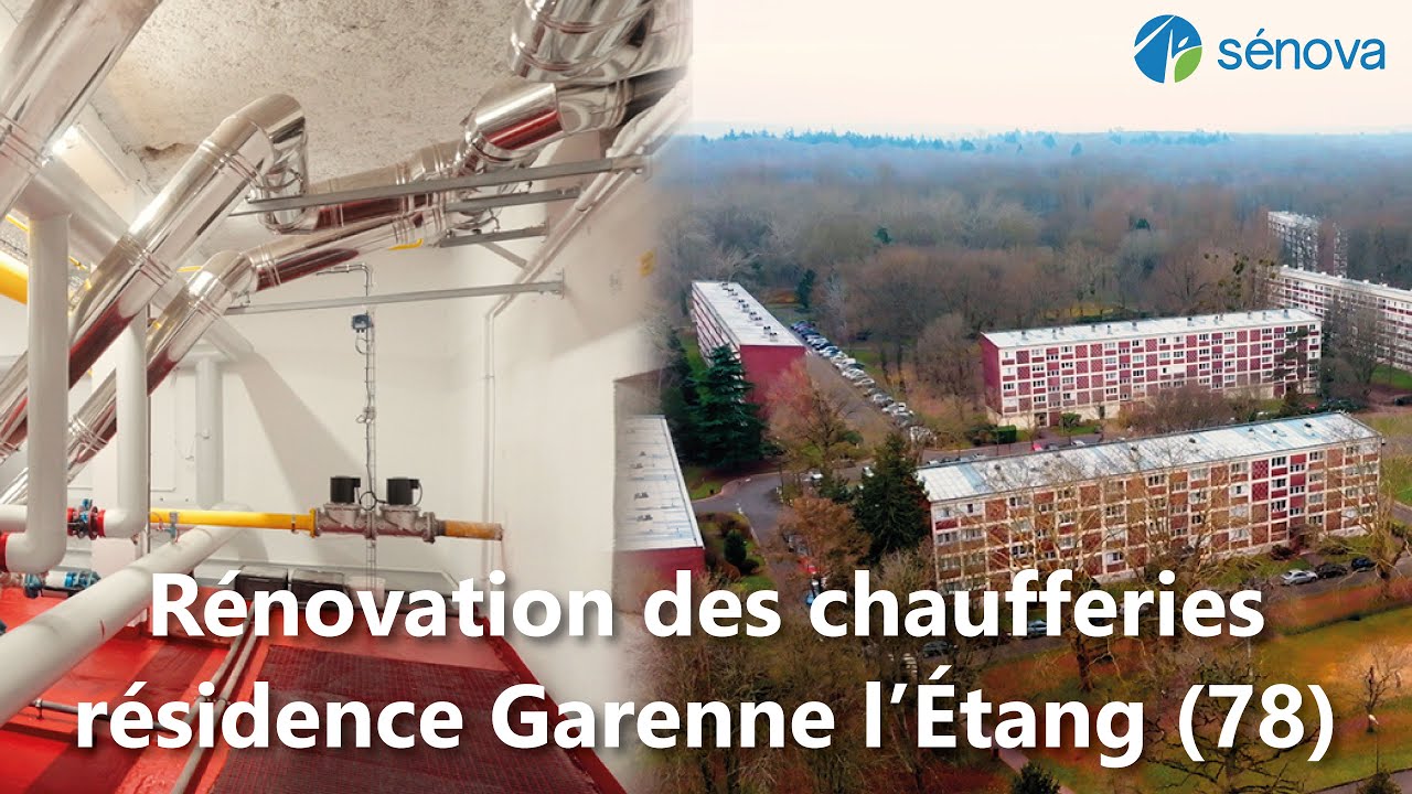 Rénovation globale des chaufferies de la résidence Garenne l'Étang - Épisode #17