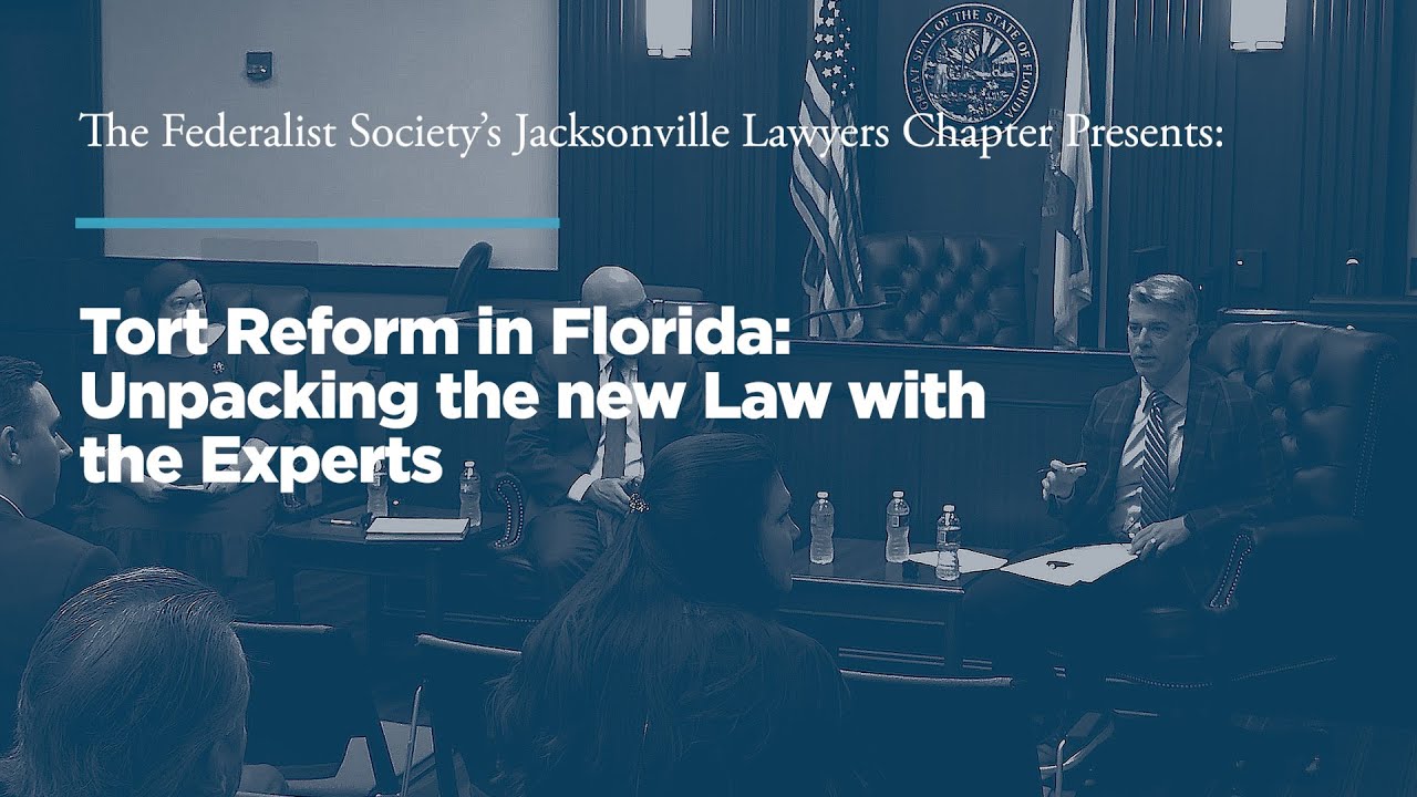 Tort Reform in Florida: Unpacking the new Law with the Experts