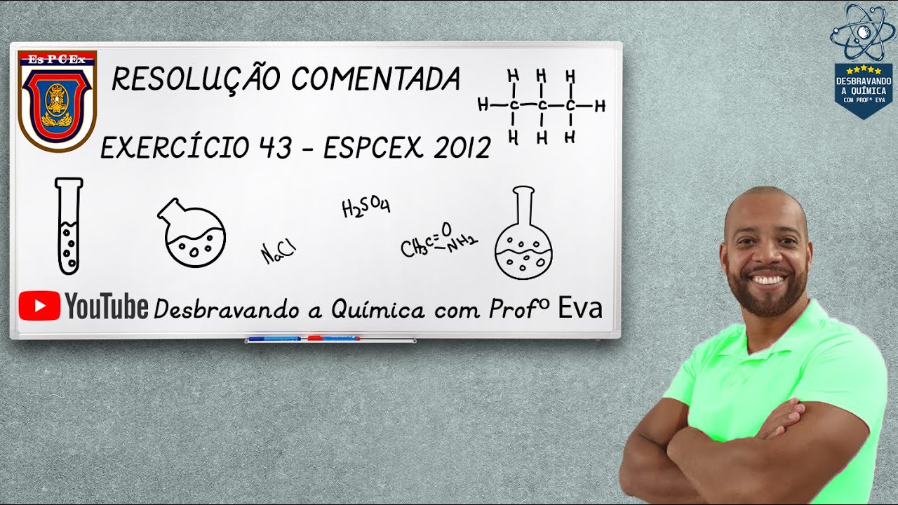 Resolução Comentada - Questão 43 EsPCEx 2012 - A Estrutura do Átomo | Prof. Eva - Química