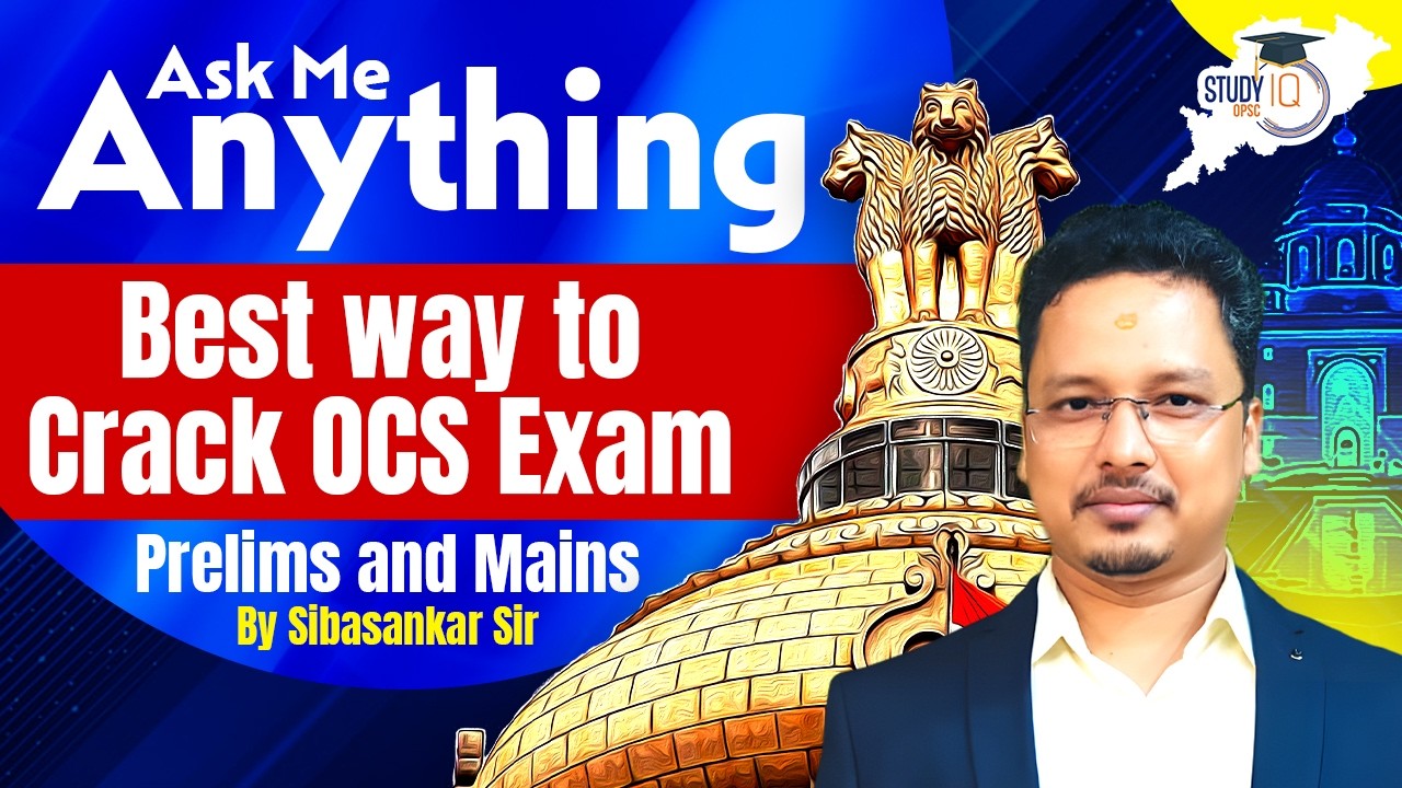 From Beginner to Ranker 🏆 Best Way to Clear OCS Prelims & Mains | By - Sibasankar Sir |OPSC StudyIQ