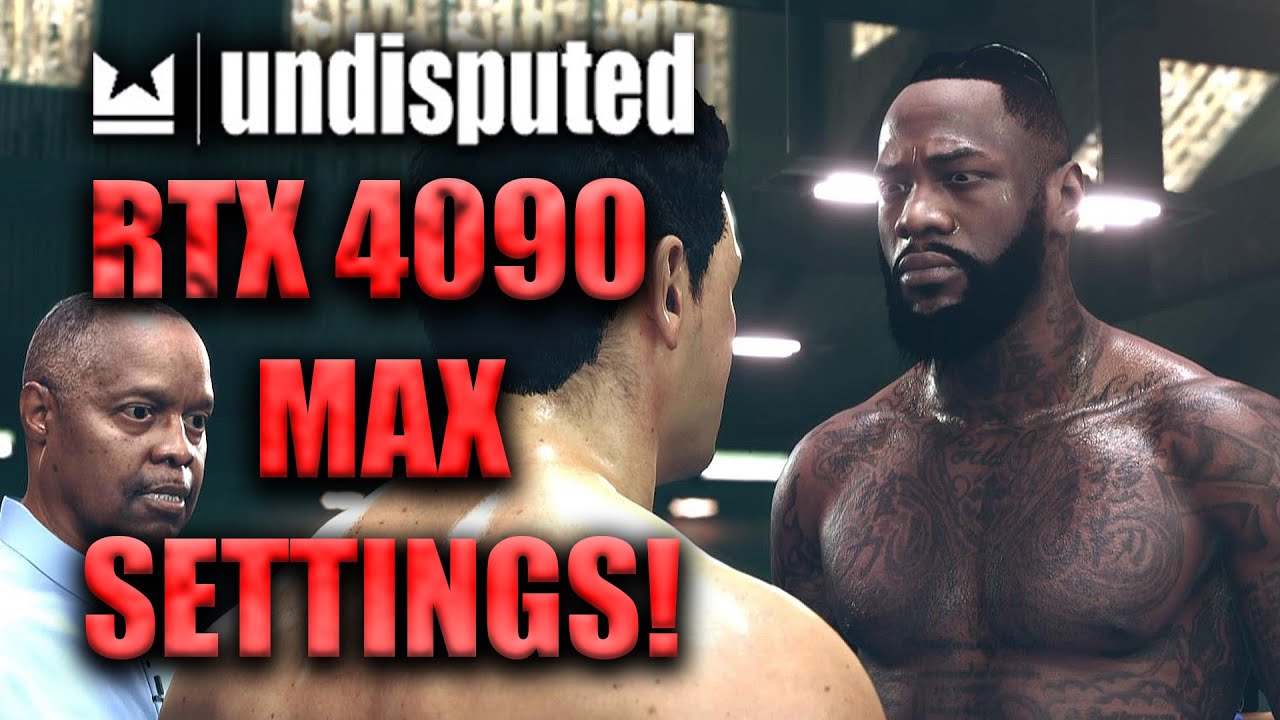 Playing the NEW Undisputed Beta Using a RTX 4090 + i9-13900K!! Huge Improvements!!