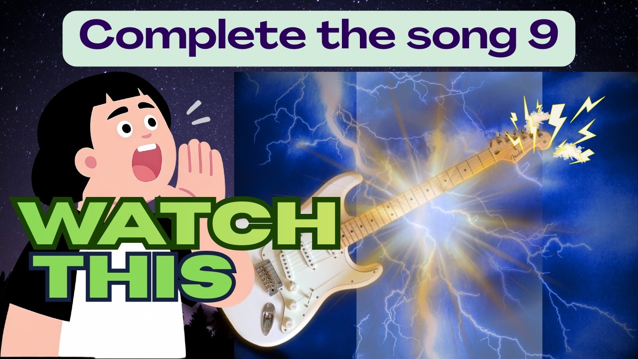 Complete the song 9