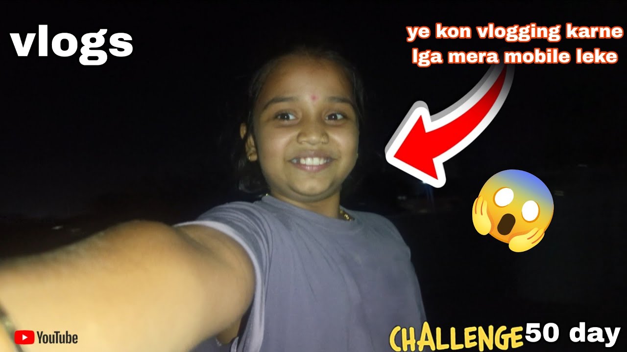 Ye kon vlogging karne lga mera mobile leke 😱100 day challenge vlog day 50 #vlog 