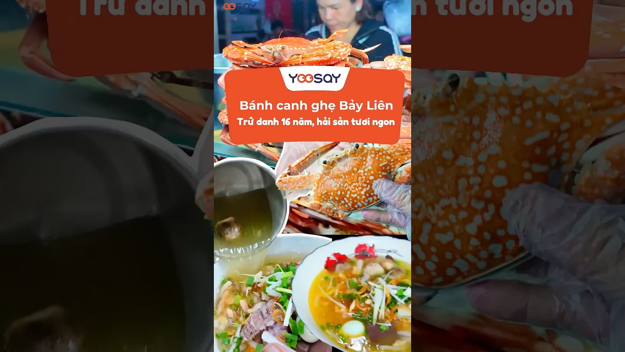 Bánh canh ghẹ Bảy liên - Trứ danh 16 năm  