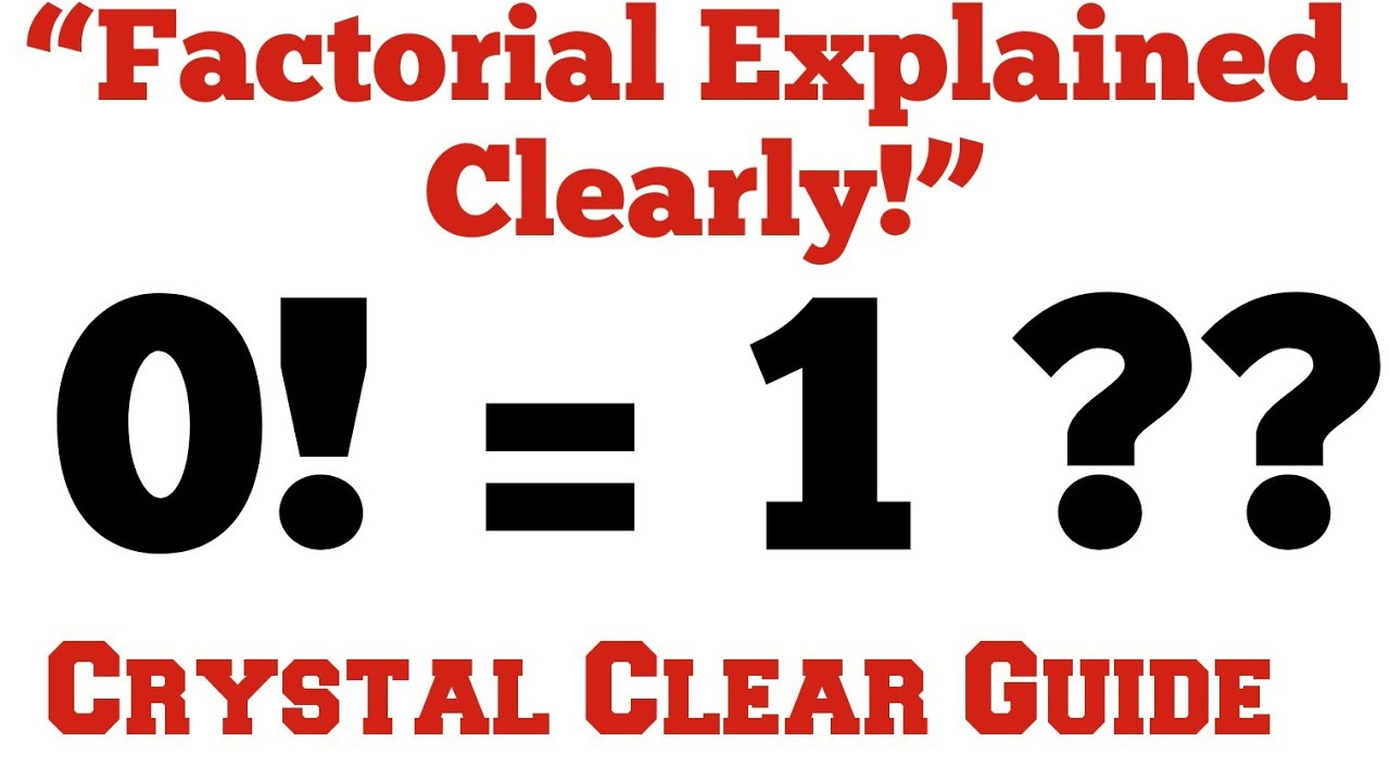 Factorial (n!) | The Easiest Explanation You’ll Ever See