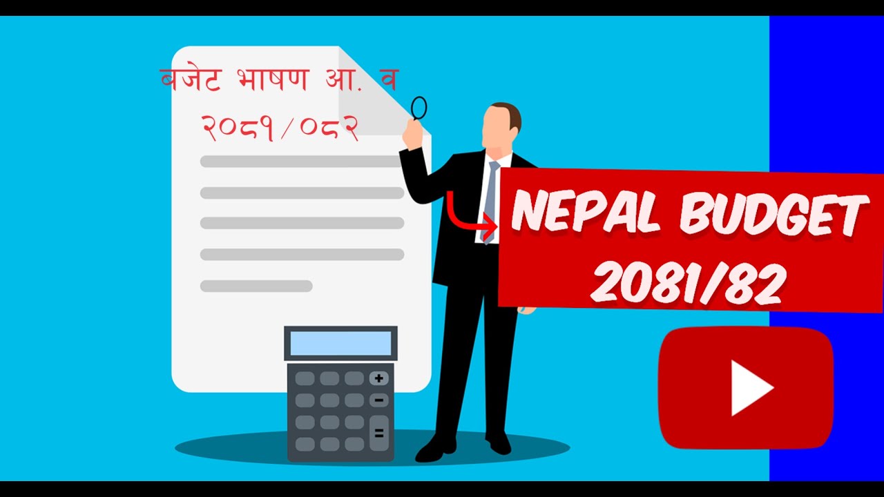 Nepal Budget 2081/82 | Tax Nepal | Inland Revenue Department Nepal | VAT Income Tax Excise Duty