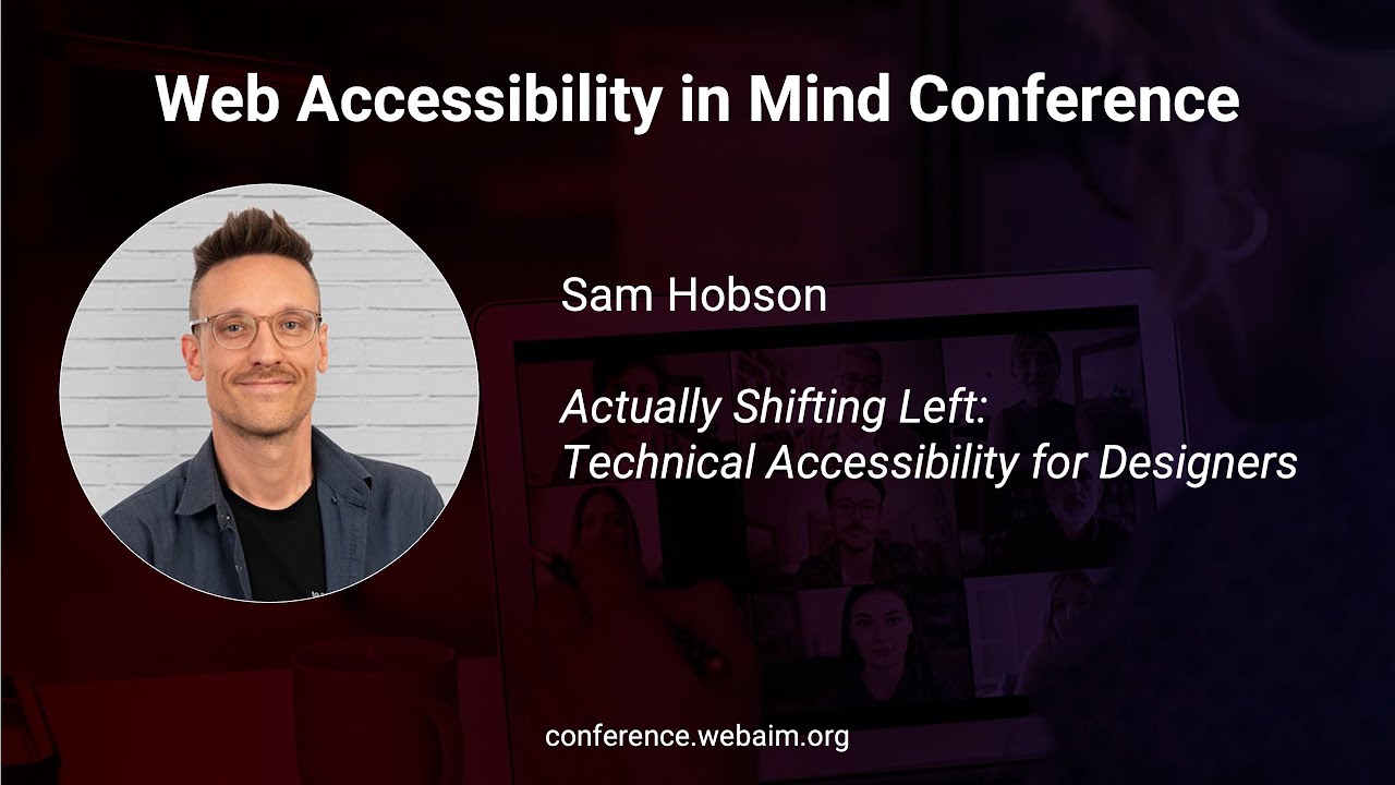 Сэм Хобсон: Фактический сдвиг влево: техническая доступность для дизайнеров