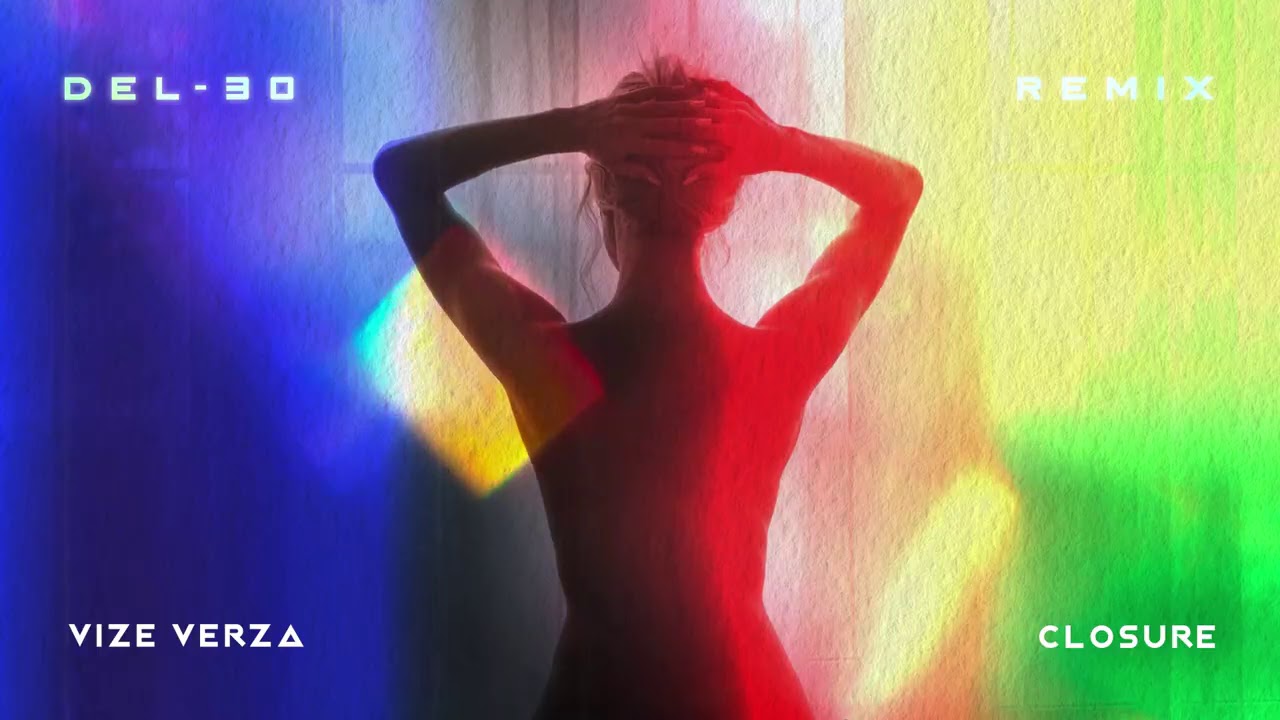 Vize Verza - Closure (Del-30 Remix) [Visualizer] [Ultra Music]