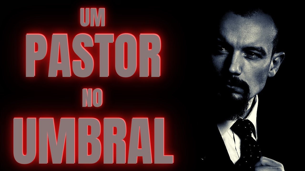 UM PASTOR NO UMBRAL