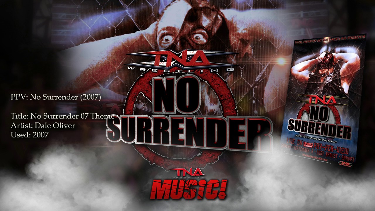 TNA: 2007 No Surrender Theme