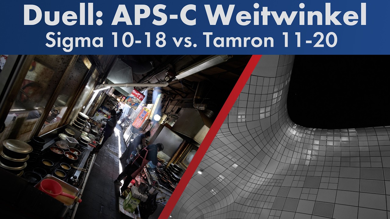 WEITWINKEL FÜR APS-C: Sigma 10-18mm vs. Tamron 11-20mm F2.8 [Deutsch]