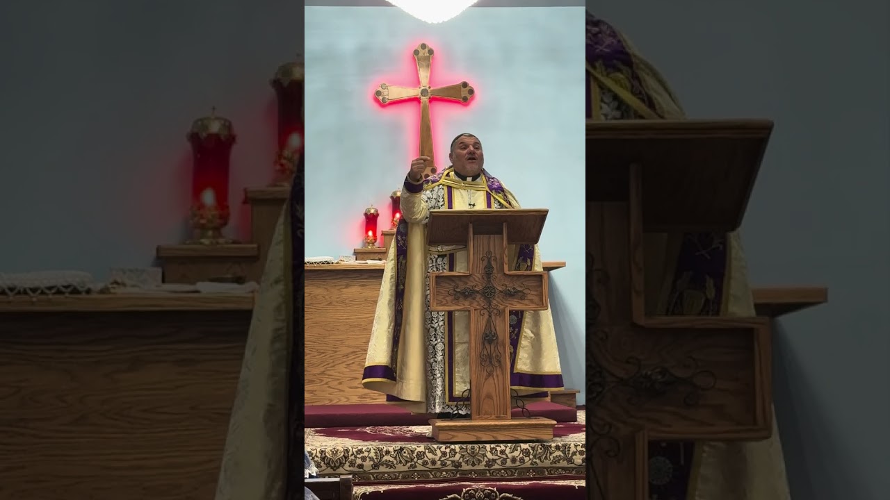 Homily - Abouna Abdelmesih - March 9, 2025