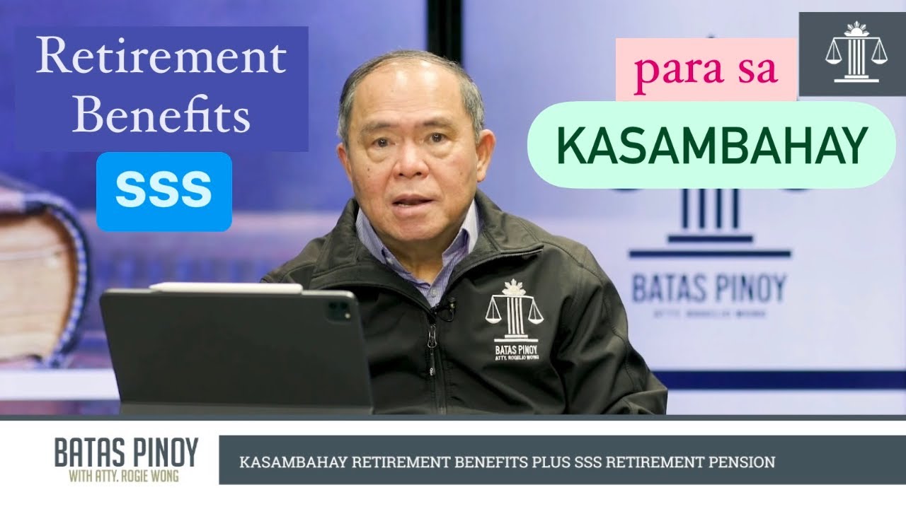 Retirement Benefits at SSS PENSION para sa mga KASAMBAHAY