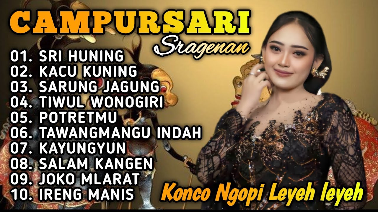 CAMPURSARI SRAGENAN KOPLO FULL ALBUM TERBARU - CAMPURSARI KOPLO SRAGENAN PALING GAYENG KONCO NGOPI 