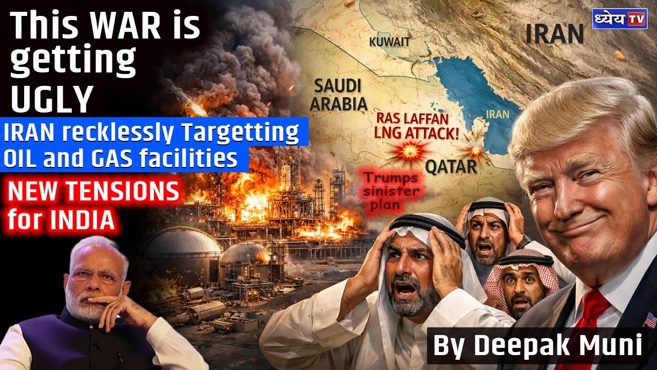 PRESSURE ON INDIA AS IRAN STARTED TARGETTING ARAB OIL AND GAS FACILITIES II Deepak Muni