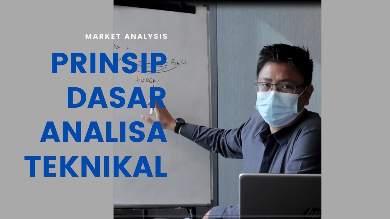 Prinsip Dasar Analisa Teknikal - Market Analysis