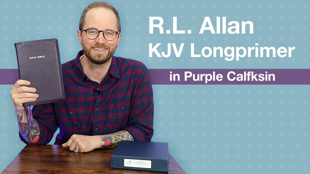 R.L. Allan KJV 52 Longprimer &ndash; Bible Review