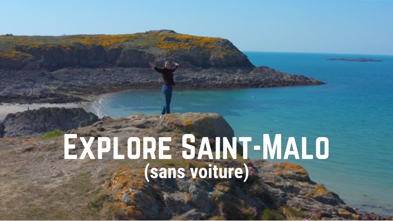 Visiter Saint-Malo (sans voiture)