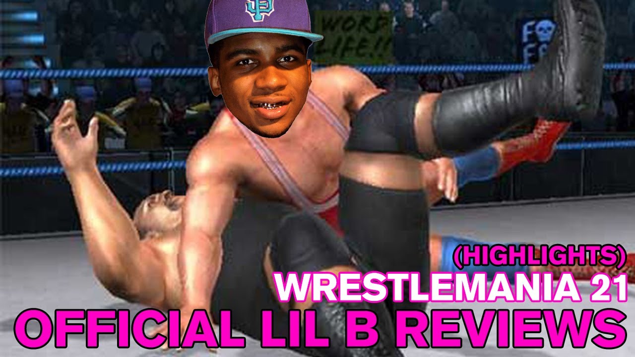 Lil B Review Highlights - Wrestlemania 21 (2005)