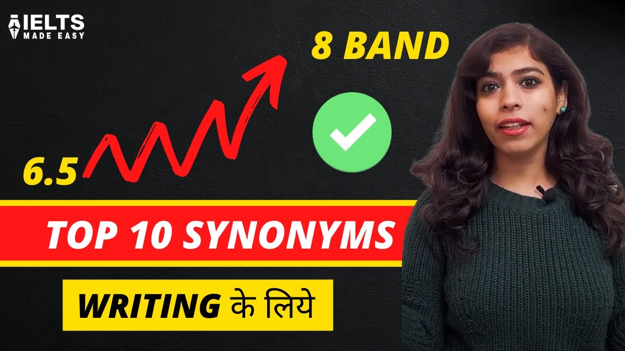 Most Used Synonyms for IELTS Essay Writing | IELTS Made Easy by Sonam Sandhu