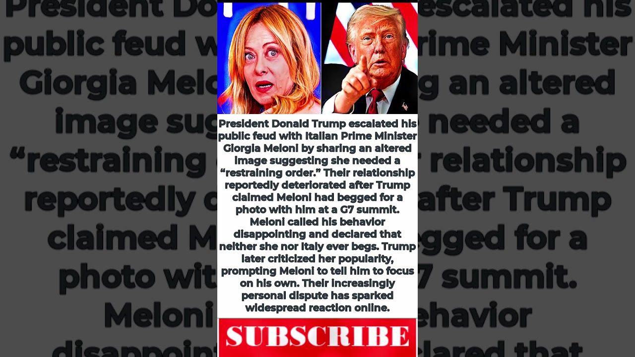 Donald Trump Claims Italy PM Giorgia Meloni Needs 'Restraining Order' Amid Bitter Feud