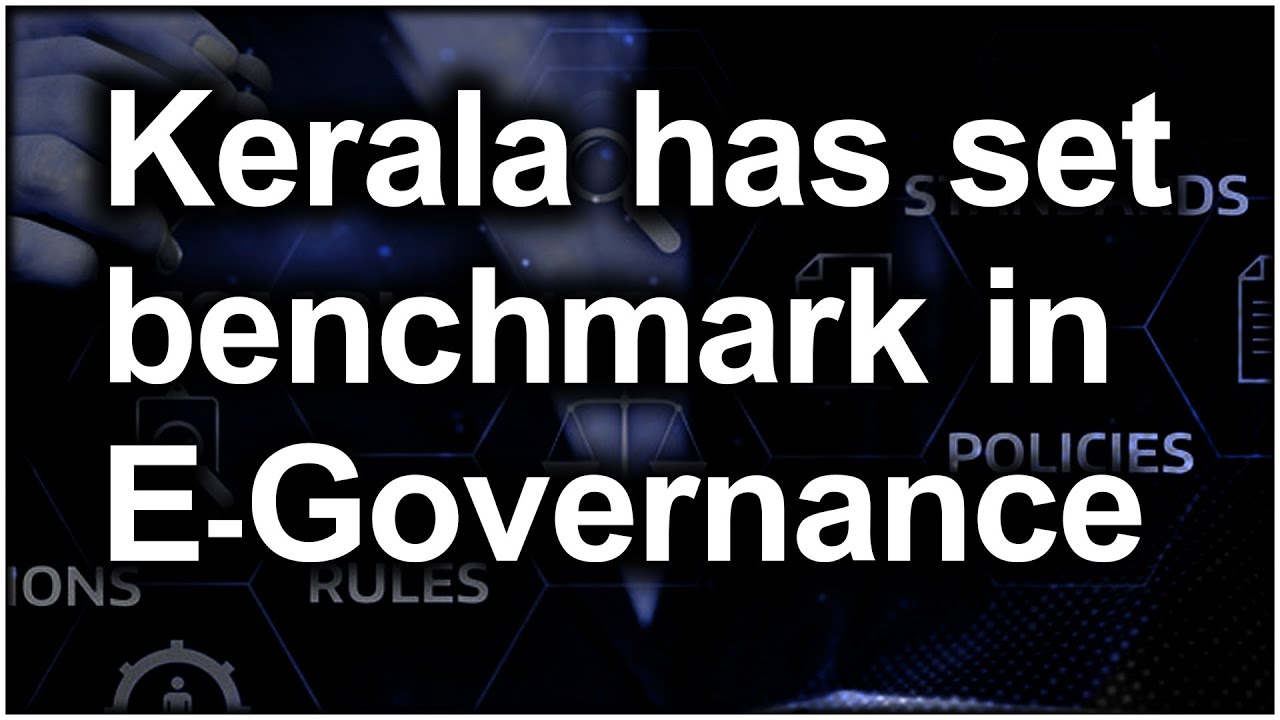 Kerala has set benchmark in e-governance, say experts | Hybiz