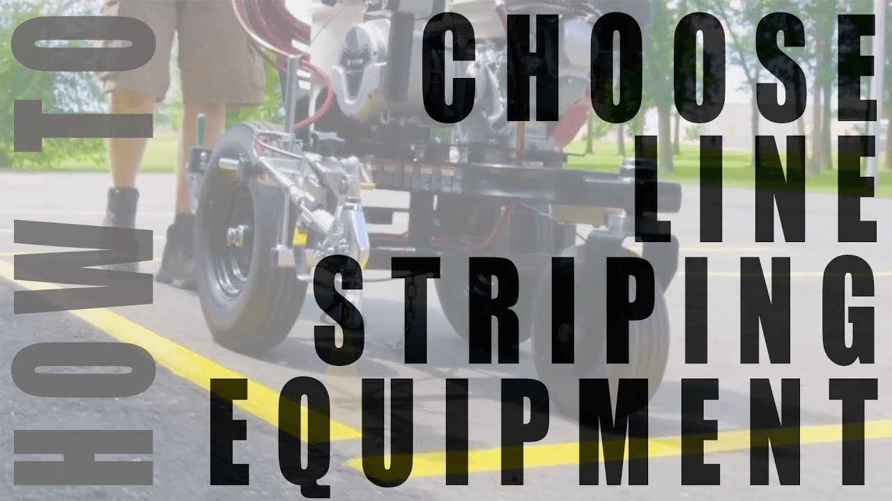 How to Choose The Right Parking Lot Line Striping Machine