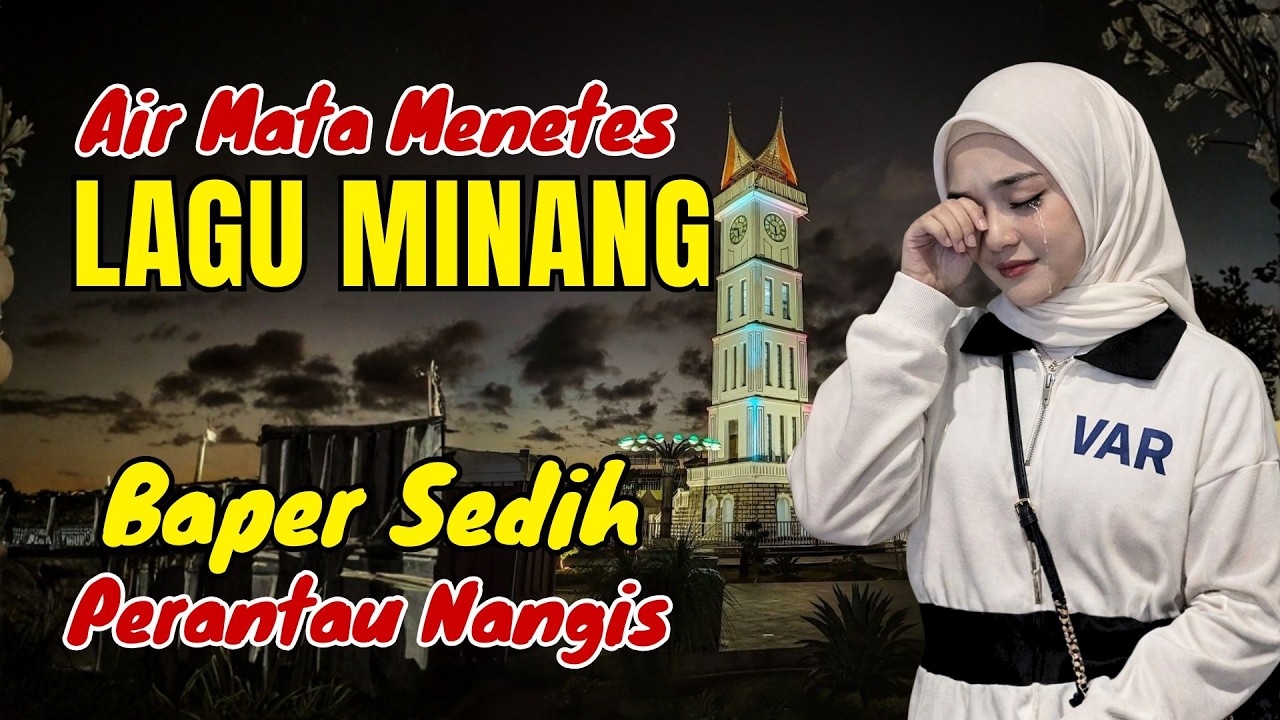 AIR MATA MENETES‼️LAGU MINANG SEDIH MENYAYAT HATI DI RANTAU #laguminangterbaru