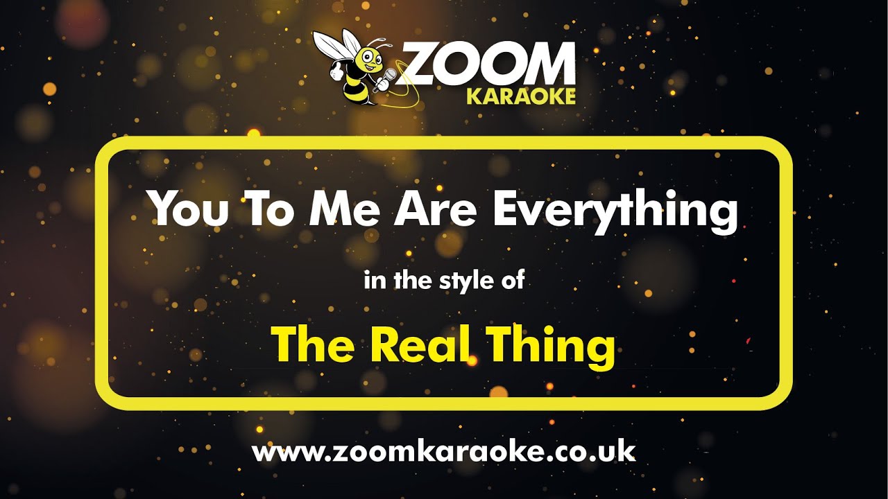 The Real Thing - You To Me Are Everything (Karaoke Version) with Lyrics On Screen