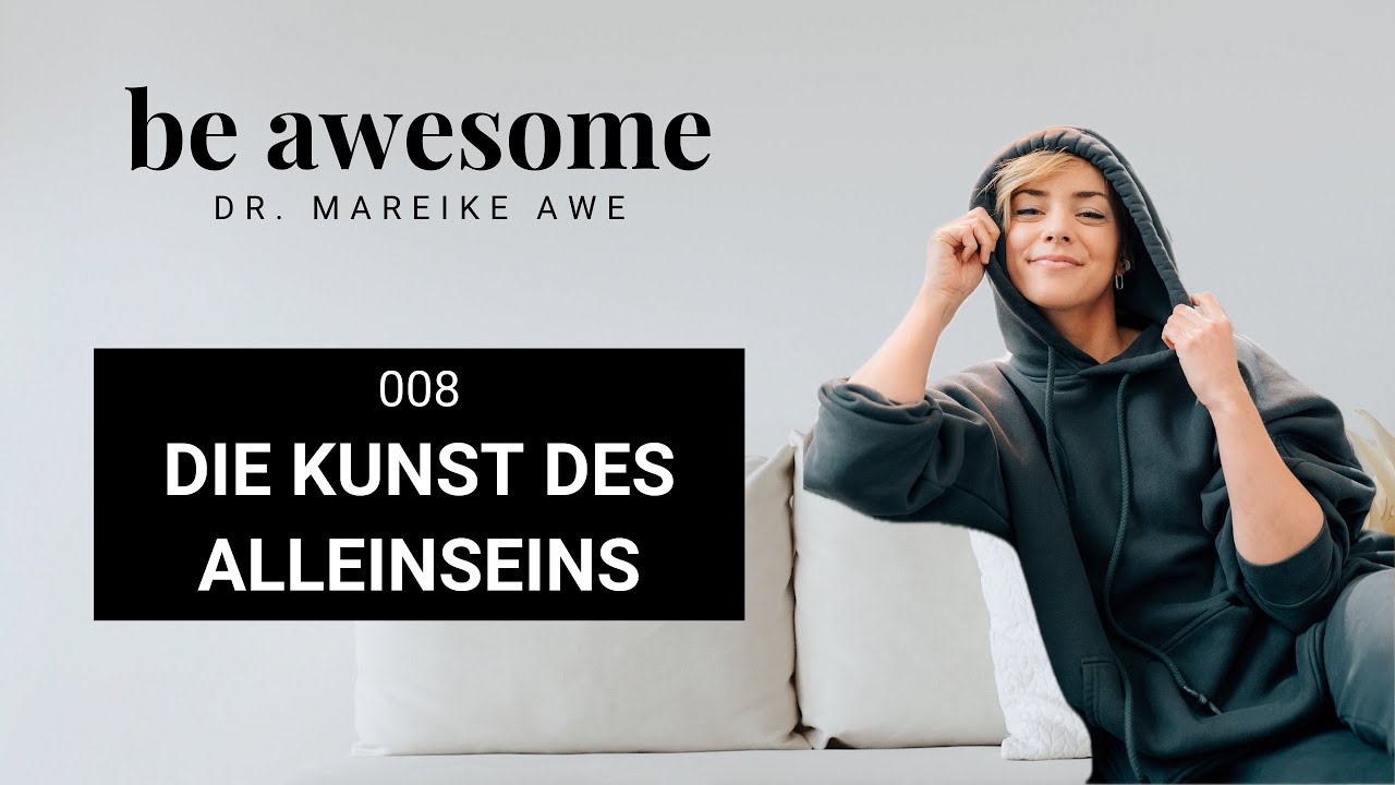 Die Kunst des Alleinseins