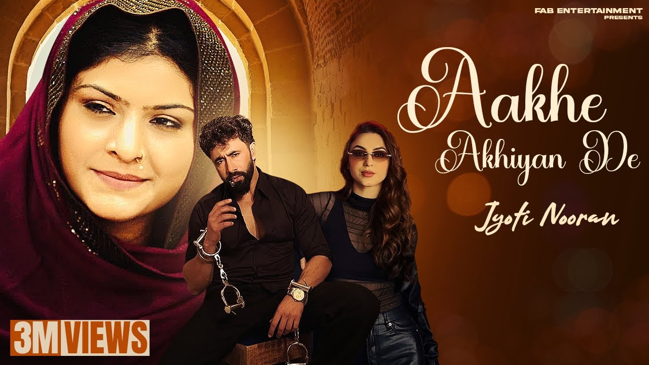 Aakhe Akhiyan De (Official Video) Jyoti Nooran | New Punjabi Song 2025 | Latest Punjabi Song 2025