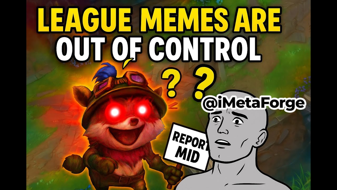 League of Legends Memes 2025 - iMetaForge