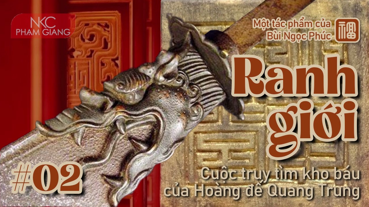 Ranh giới - Tập 2 I Cuộc truy tìm kho báu của Hoàng đế Quang Trung I tác giả Bùi Ngọc Phúc