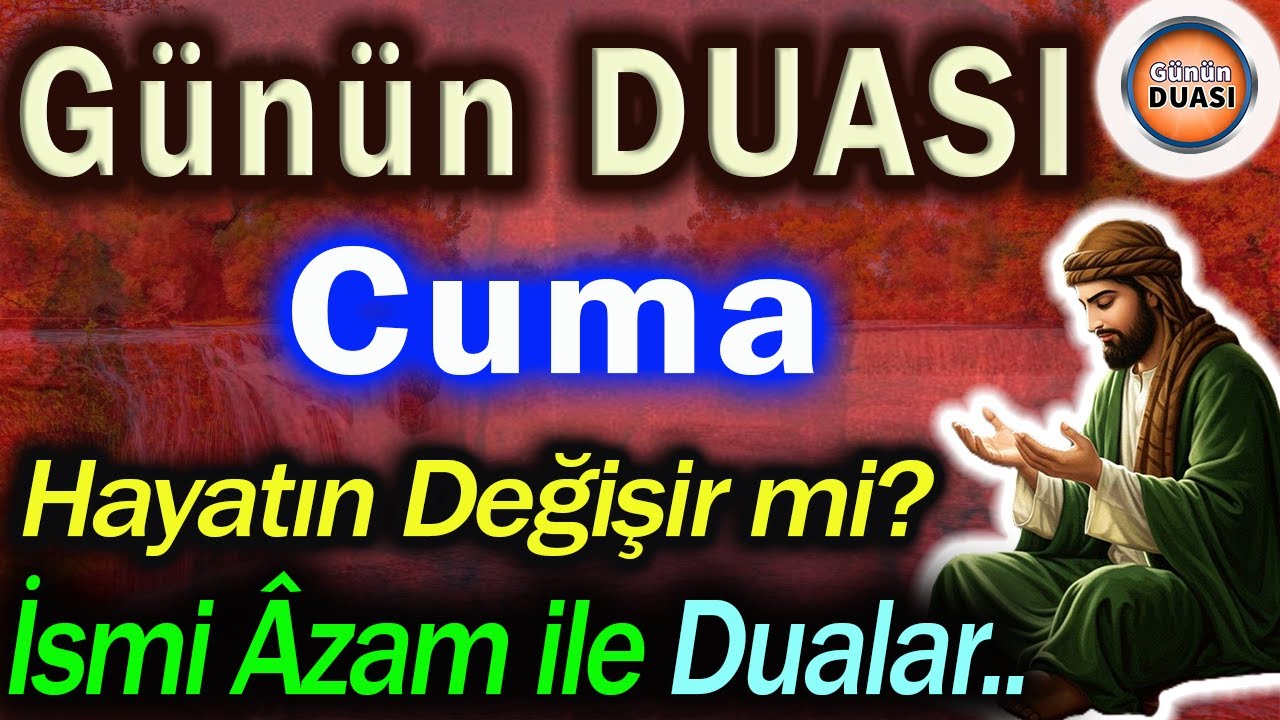 Cuma &Ouml;zel Duası Hayatını Değiştirecek Mucize Şifa DUALAR