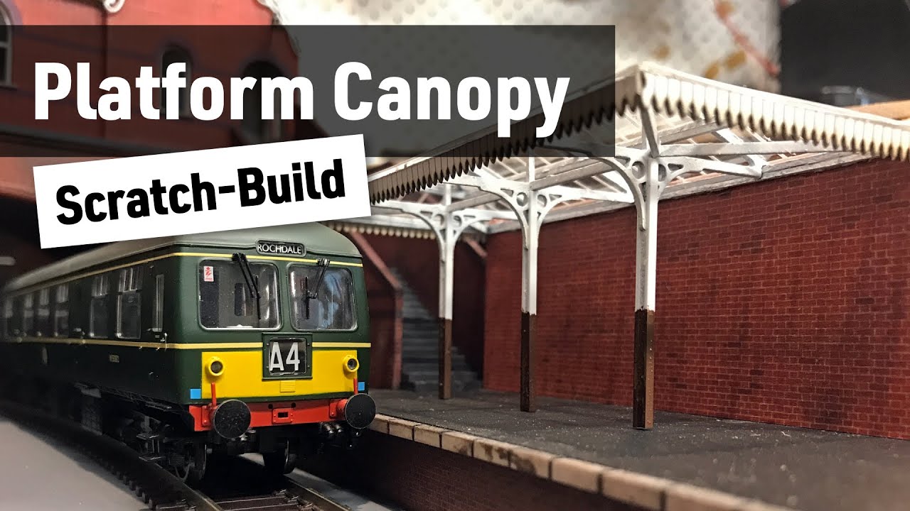 Scratch-Built Platform Canopy