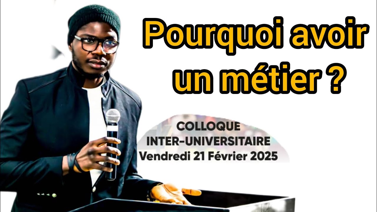 Pourquoi avoir un métier ? par Mame Cheikh Ahmed Tidiane Sy Capitaine
