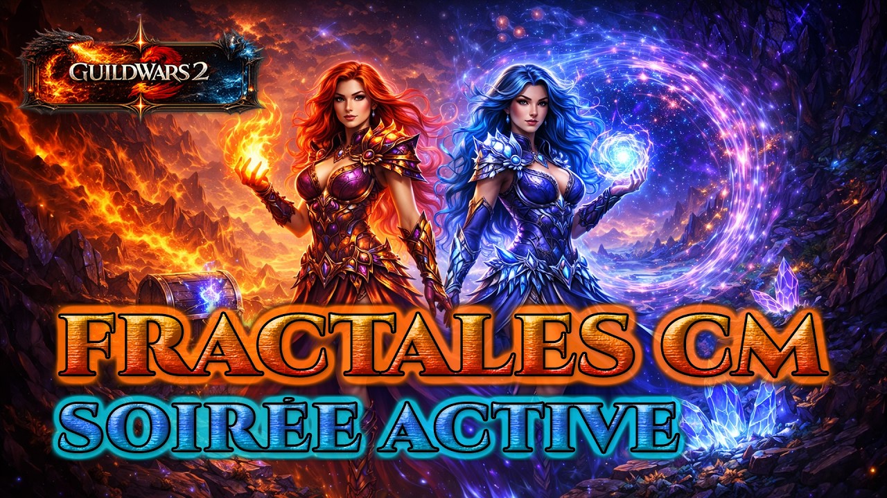 Guild Wars 2 LIVE #70 – Fractales CM et événement : soirée active | FR