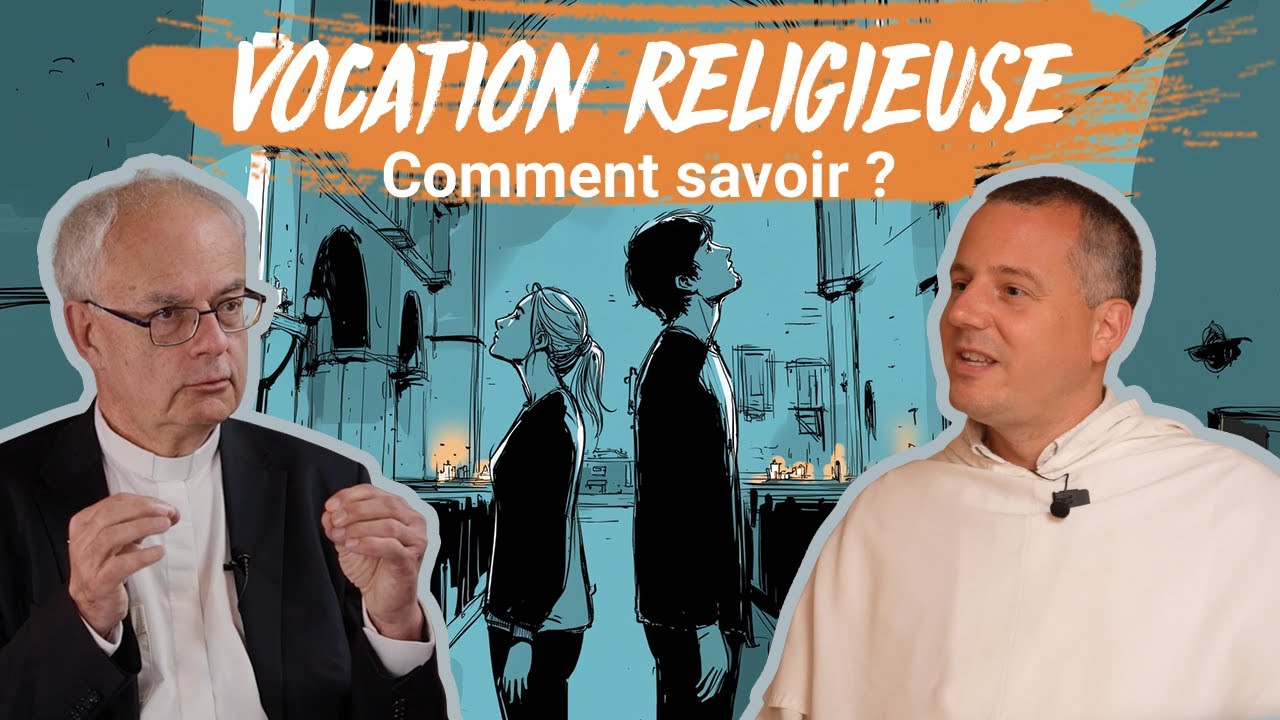 Vocation religieuse, comment savoir ?