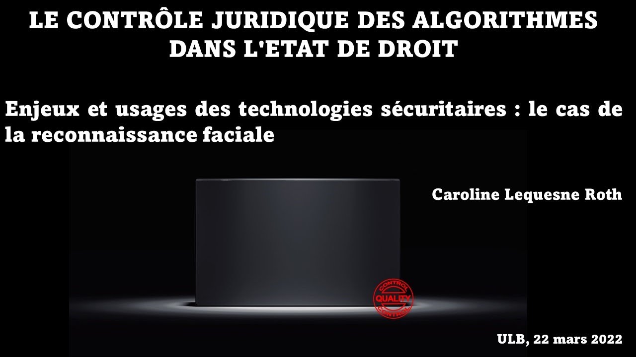Caroline Lequesne Roth - Le cas de la reconnaissance faciale