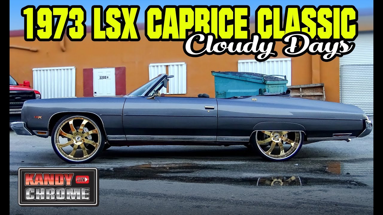KandyonChrome: 1973 Chevrolet Caprice Classic LSX - I95 Motorsports