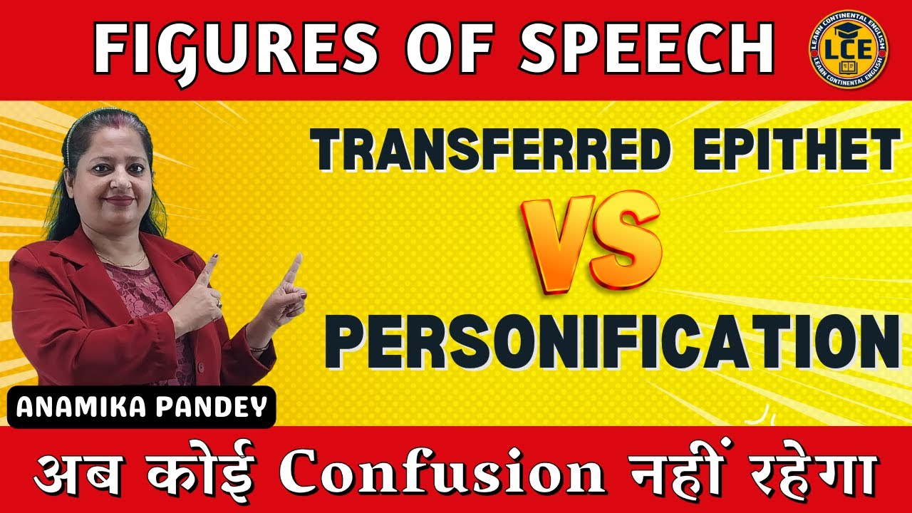 Figures of Speech / Poetic devices / Literary devices / Personification and Transferred Epithet