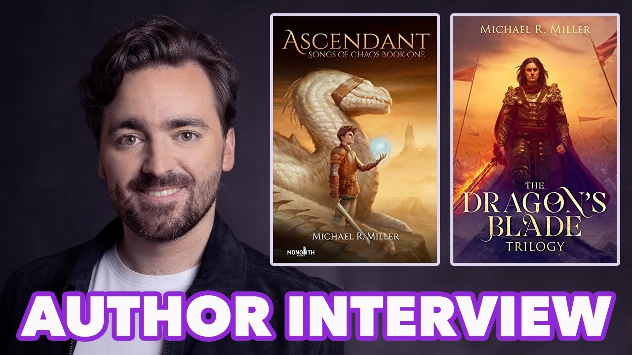 Chat with Michael R Miller - Author of The Song of Chaos series | Interview