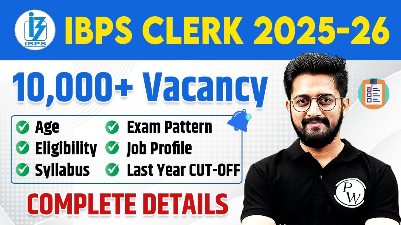 IBPS Clerk 2025 Notification | IBPS Clerk Syllabus 2025, Salary, Exam Pattern Changed | Full Details