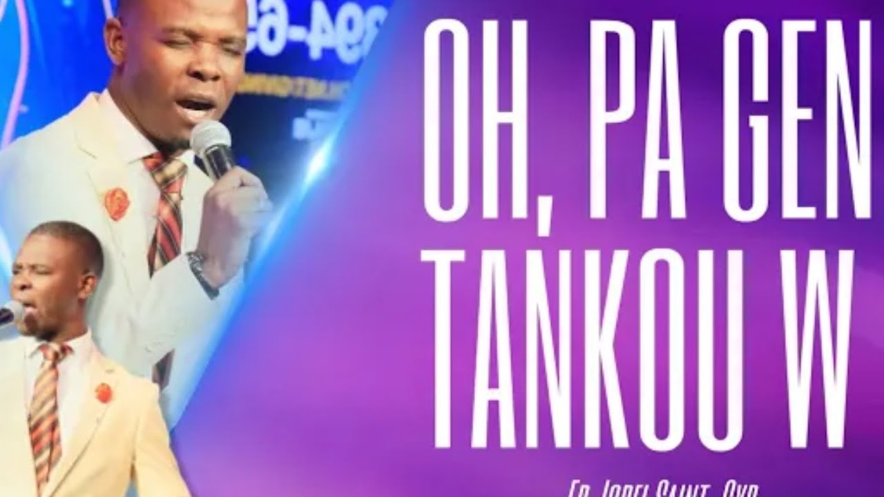 OH, pa gen tankou w, sou tout t&egrave; a _ Leve w pi wo, pi wo ke tout l&ograve;t yo _ Fr.Jorel Saint-Cyr _ TFG