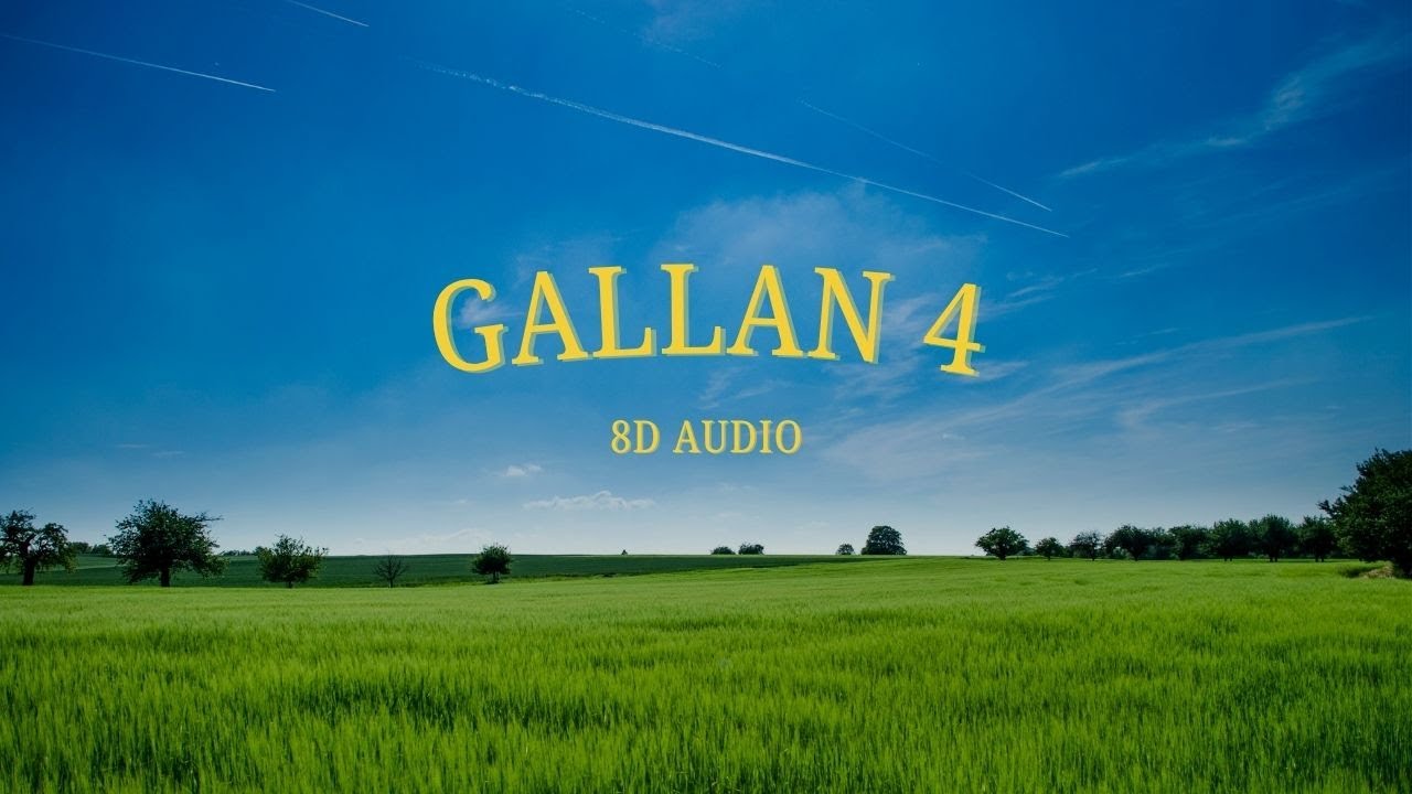 Talwiinder - GALLAN 4 (8D Audio with Lyrics) Latest Punjabi Songs 2025