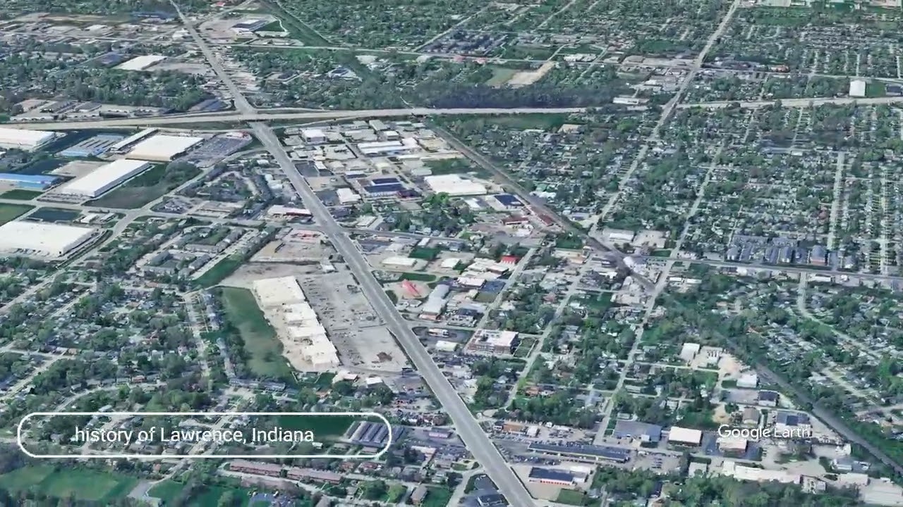 The history of Lawrence, Indiana