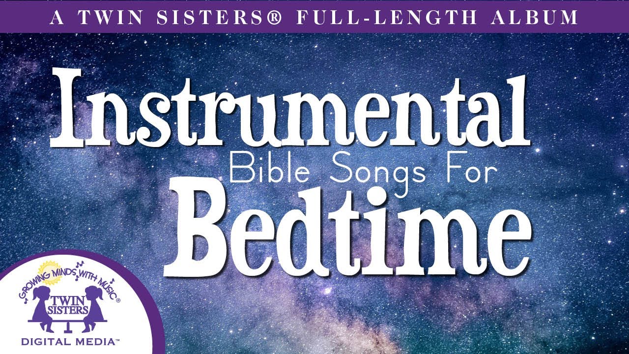 Relax with peaceful Bible tunes before you sleep - Instrumental Bible Songs For Bedtime